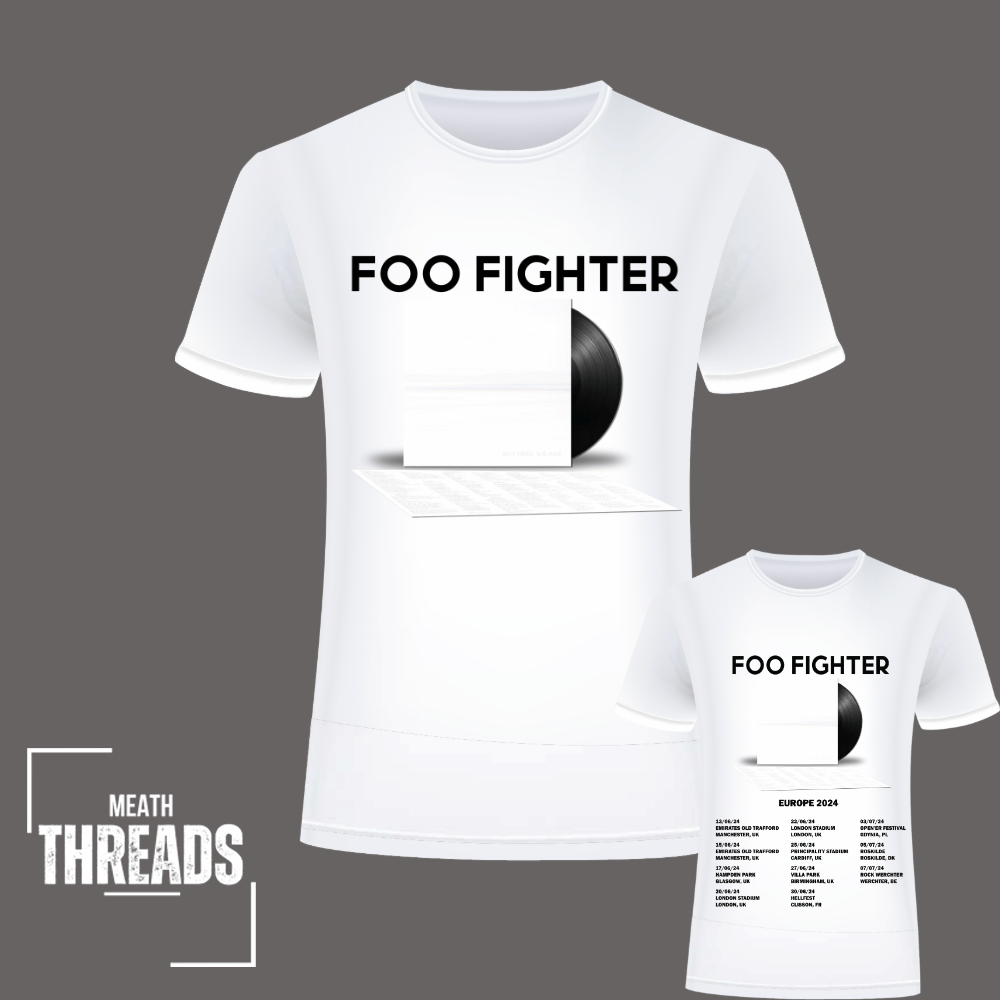 Foo Fighters European Tour 2024 Tshirt White We Print U Press